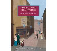The Notting Hill Mystery (British Library Crime Classics)