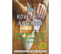 The Novelist's Notebook: An outliner and focus aid for story writers | 130 pages | 6x9 inch | guided notebook for documenting people, places, landmarks and synopsis for your novel