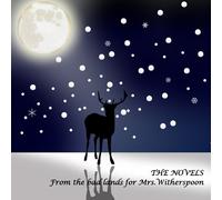 The Novels - From the Bad Lands for Mrs. Wit