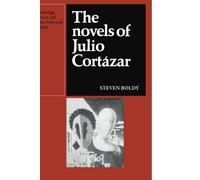 The Novels of Julio Cortazar
