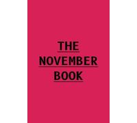 The November Book Planner & Notes 6in x 9in 100 pages Paperback for Important Planning and notes by Utopian Books