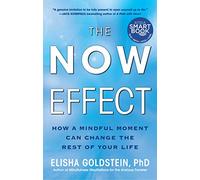 Elisha Goldstein The Now Effect (Tascabile)