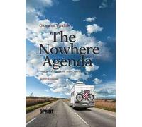 The nowhere agenda. Ediz. italiana