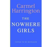 The Nowhere Girls: the brand-new unputdownable thriller from the bestselling author of The Stolen Child