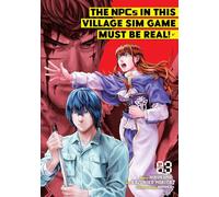 The NPCs in this Village Sim Game Must Be Real! (Manga) Vol. 3