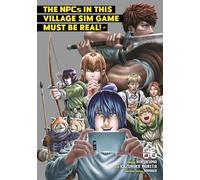 The NPCs in this Village Sim Game Must Be Real! (Manga) Vol. 6