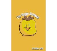 THE NUGGIE NOTEBOOK - THE ORIGINAL RECIPE: 60 Blank Pages for all your Chicken Nuggie Notes & Dipping Sauce Desires - The Original Nuggie Notiebook