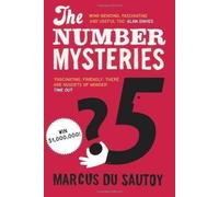 The Number Mysteries: A Mathematical Odyssey through Everyday Life by Marcus Du Sautoy (2011)