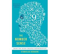 The Number Sense: How the Mind Creates Mathematics, Revised and Updated Edition