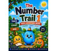 The Number Trail 1: Grade 1 Math Workbook, Ages 5-7: Trace and Write Numbers 0 to 20, Counting, Adding and Taking Away to 20, with a Colouring Picture on Every Page - 74 Pages and Full Answer Key