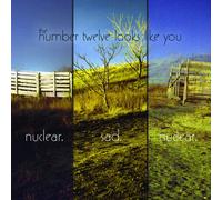The Number Twelve Looks Like You Nuclear. Sad. Nuclear. (CD)