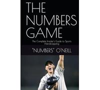 THE NUMBERS GAME: The Complete Insider's Guide to Sports Handicapping