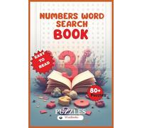 The Numbers Word Search Book: Word Search Puzzles with easy to Read Print about Numbers and associated vocabulary | 6x9", 118 pages | 50+ Puzzles .... Perfect Gift for Vacation, Holidays, Relaxing, and Outdoor