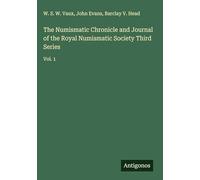 The Numismatic Chronicle and Journal of the Royal Numismatic Society Third Series: Vol. 1