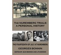 The Nuremberg Trials: A Personal History - Bonnin Georges
