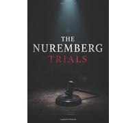 The Nuremberg Trials: Inside the Mind of Evil - Dr. Douglas Kelley, Hermann Göring, and the Psychology Behind Nazi War Crimes