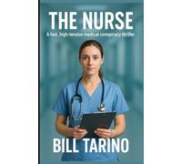 The Nurse: A fast, high-tension medical conspiracy thriller