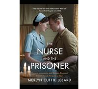 THE NURSE AND THE PRISONER: FORBIDDEN LOVE