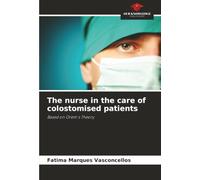 The nurse in the care of colostomised patients: Based on Orem's Theory