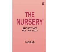 The Nursery August 1873 Vol. XIV. No. 2