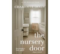 The Nursery Door (diaper version): Becoming a baby again