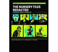 The Nursery Files: Redacted 2026: TWISTED NURSERY RHYMES FOR THE CORPORATE AGE