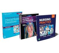 The Nurse's Essential Bundle: The Royal Marsden Student Manual, 10e & Nursing Practice 3e & Anatomy and Physiology 4e