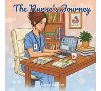 The Nurse's Journey Coloring Book for Kids: Coloring Pages About Nursing Heroes & Hospitals For Children Ages 3-8 | 8.5 x 8.5 Inches