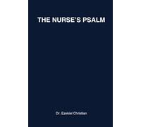 THE NURSE'S PSALM: A 31-DAY DEVOTIONAL FOR NURSES