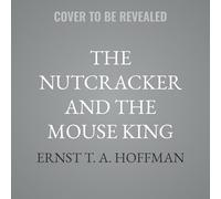 The Nutcracker and the Mouse King