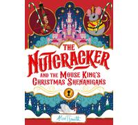 The Nutcracker: And the Mouse King's Christmas Shenanigans-Smith, Alex T.-Copert