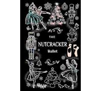 The Nutcracker Ballet Journal: 6x9" Blank Lined Notebook for Ballerinas