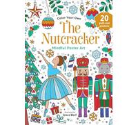 The Nutcracker: Coloring Bookcolor-your-own Mindful Poster Art