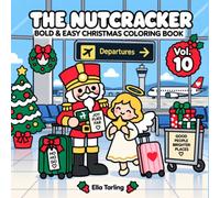 The Nutcracker Vol. 10 - Bold & Easy Christmas Coloring Book for Kids & Adults