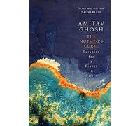 Libri Amitav Ghosh - The Nutmeg'S Curse
