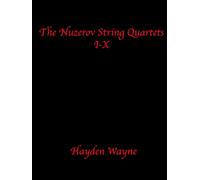 The Nuzerov String Quartets I-X