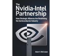 The Nvidia-Intel Partnership: How Strategic Alliances Are Redefining the Semiconductor Industry
