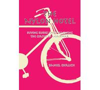 The Nylon Hotel: Buying Rubies and Following the Circus in Myanmar