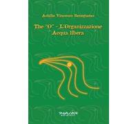 The «O». L'organizzazione acqua libera