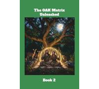 The OAK Matrix Unleashed Book 2
