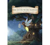 The Oakwood Forest Adventures: Luna and the Moonlit Treehouse