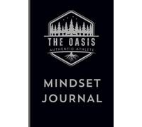 The Oasis Mindset Journal: Authentic Athlete