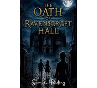 The Oath of Ravenscroft Hall: 1