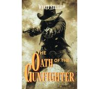 The Oath of the Gunfighter - with Doc Holliday: A Classic Western Novel: 5