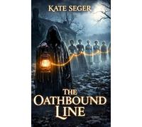 The Oathbound Line: A Veilkeepers Novella: 3