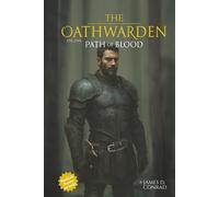 The Oathwarden: Path of Blood: 1