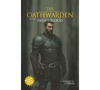 The Oathwarden: Path of Blood: 1