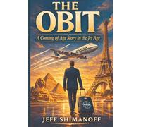 The Obit: Coming of Age in the Jet Age