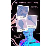 The Object Collection: An Extreme Horror Series