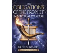 The Obligations of the Prophet in Spiritual Warfare